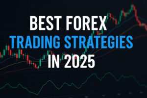 Best Forex Trading Strategies